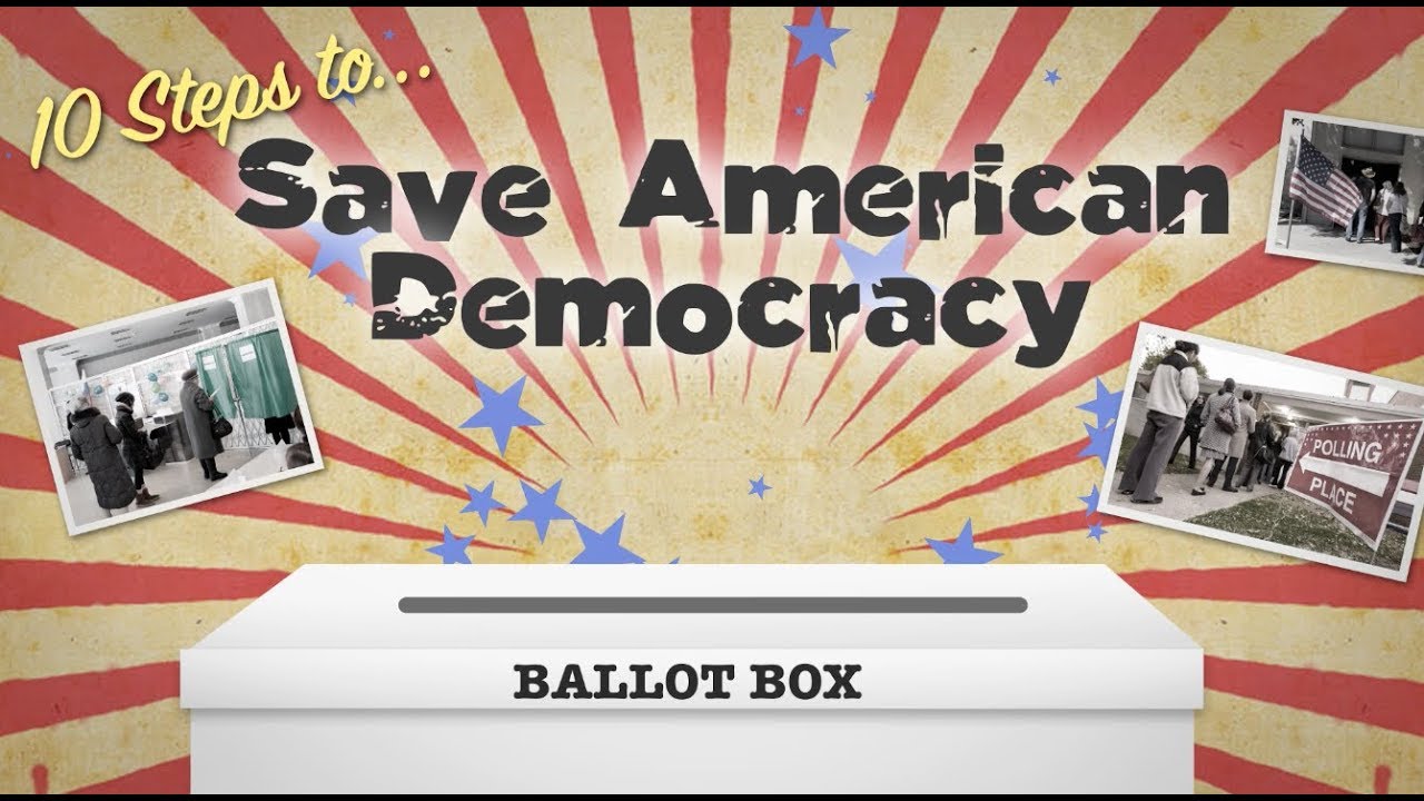 10 Steps To Save American Democracy - NationofChange